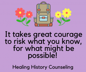Starting your healing journey is a huge leap of hope. Taking the chance for better is really brave.